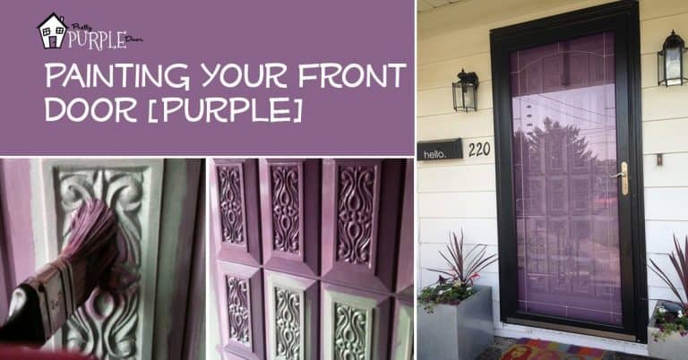 Paint Your Front Door the Right Way (My Pretty Purple Door)
