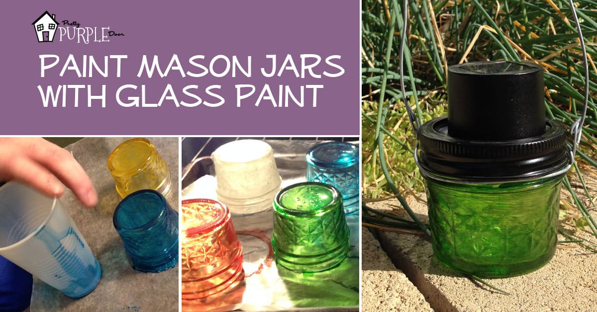 Paint Mason Jars with Glass Paint - Pretty Purple Door