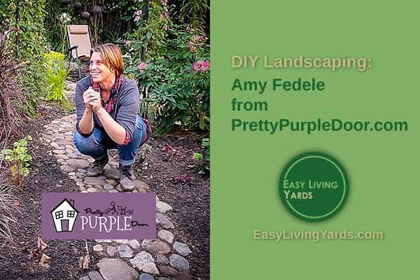 DIY Landscaping Interview with Amy Fedele